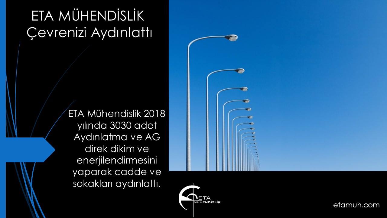 ETA MÜHENDİSLİK - AG / AYDINLATMA İŞLERİ 2018
